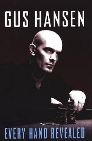 Every hand revealed poker book cover with sepia portrait of author Gus Hansen
